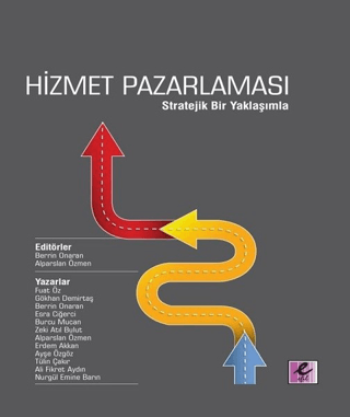 Hizmet Pazarlaması - Stratejik Bir Yaklaşımla Fuat Öz