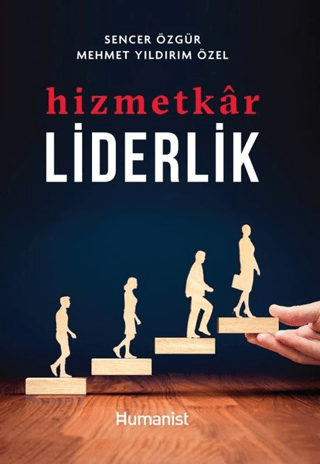 Hizmetkar Liderlik Sencer Özgür