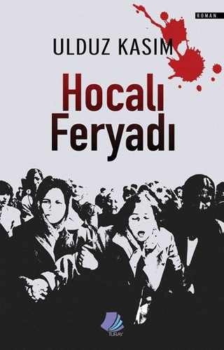 Hocalı Feryadı Ulduz Kasım