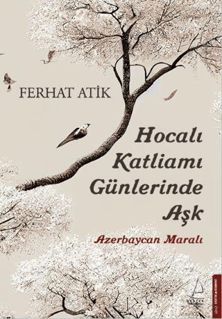 Hocalı Katliamı Günlerinde Aşk - Azerbaycan Maralı Ferhat Atik