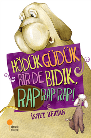 Hödük,Güdük,Bir de Bıdık,Rap Rap Rap! İsmet Bertan