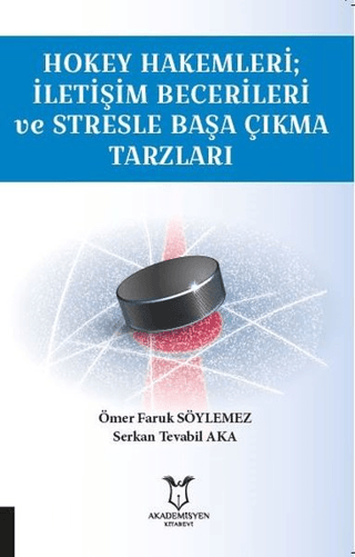 Hokey Hakemleri; İletişim Becerileri ve Stresle Başa Çıkma Tarzları Öm