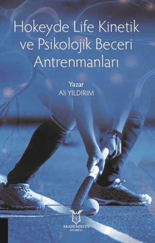 Hokeyde Life Kinetik ve Psikolojik Beceri Antrenmanları Ali Yıldırım