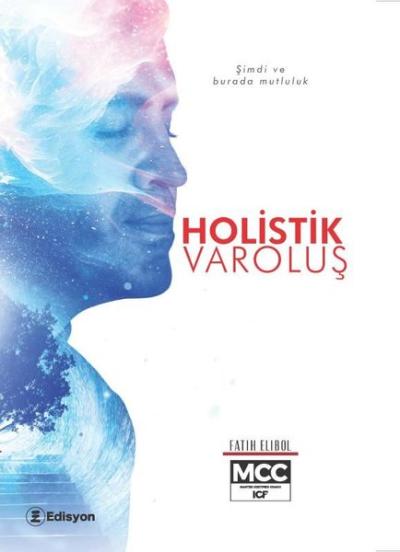 Holistik Varoluş Fatih Elibol