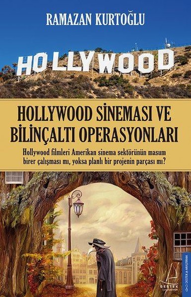 Hollywood Sineması ve Bilinçaltı Operasyonları Ramazan Kurtoğlu