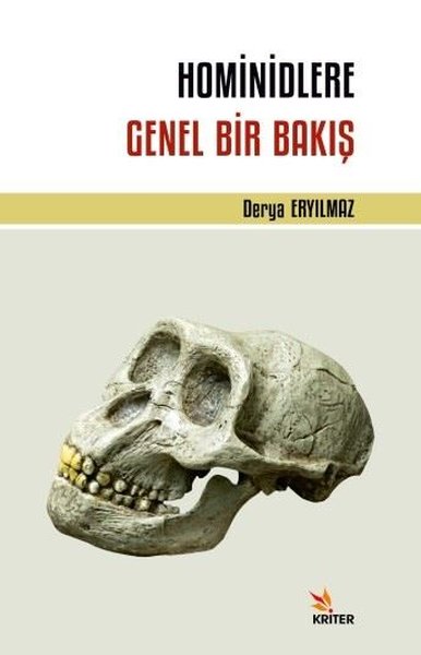 Hominidlere Genel Bir Bakış Derya Eryılmaz