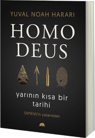 Homo Deus: Yarının Kısa Bir Tarihi %30 indirimli Yuval Noah Harari