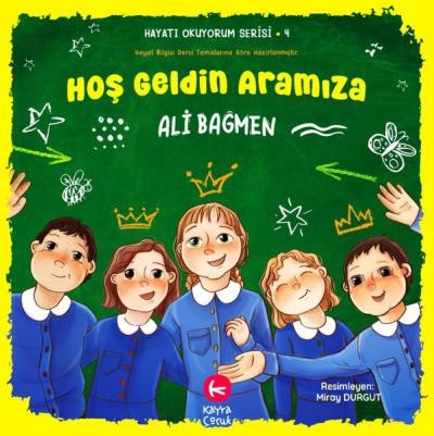 Hoş Geldin Aramıza - Hayatı Okuyorum Serisi 4 Ali Bağmen