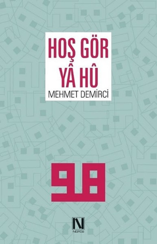 Hoş Gör Ya Hü Mehmet Demirci