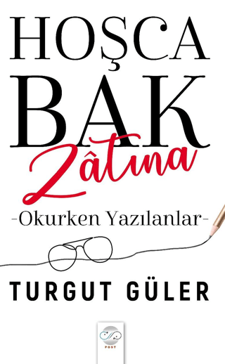 Hoşca Bak Zatına Turgut Güler