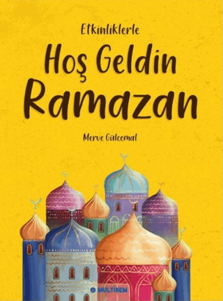 Hoşgeldin Ramazan Merve Gülcemal