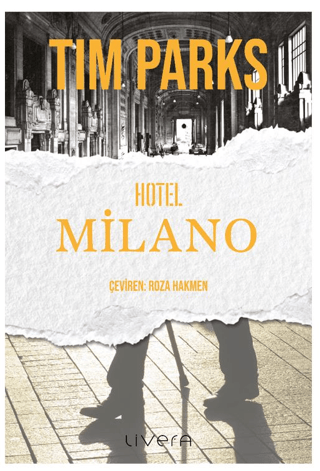 Hotel Milano Tim Parks