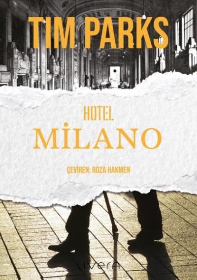 Hotel Milano Tim Parks