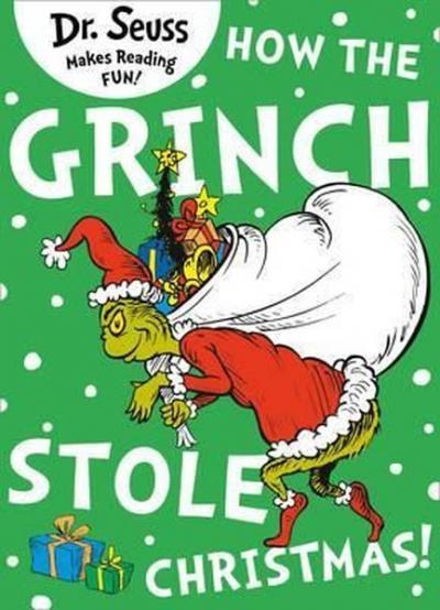 How the Grinch Stole Christmas! (Dr. Seuss) Dr. Seuss