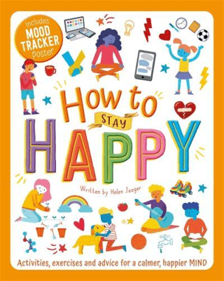 How to Stay Happy Helen Jaeger