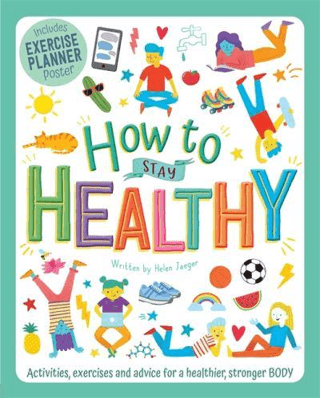 How to Stay Healthy Helen Jaeger