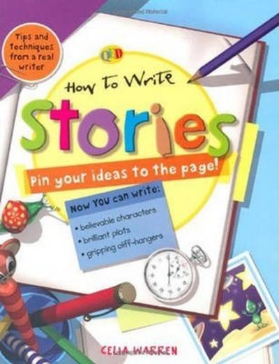 How to Write. Stories Celia Warren