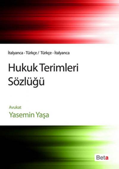 Hukuk Terimleri Sözlüğü İtalyanca - Türkçe %10 indirimli Yasemin Yaşa