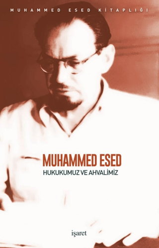 Hukukumuz ve Ahvalimiz Muhammed Esed