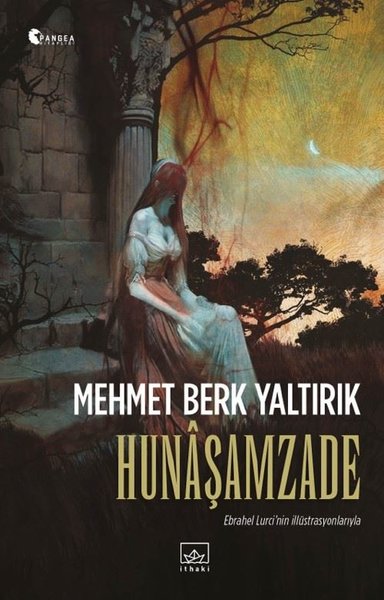 Hunaşamzade - Ebrahel Lurci'nin İllüstrasyonlarıyla Mehmet Berk Yaltır