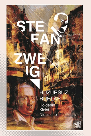 Huzursuz Ruhlar Stefan Zweig