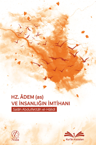 Hz. Adem (as) ve İnsanlığın İmtihanı Salah Abdulfettah el-Halidi