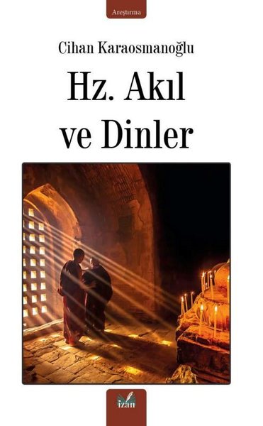 Hz. Akıl ve Dinler Cihan Karaosmanoğlu