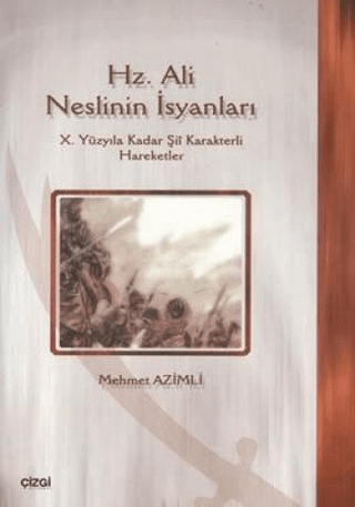 Hz. Ali Neslinin İsyanları %15 indirimli Mehmet Azimli