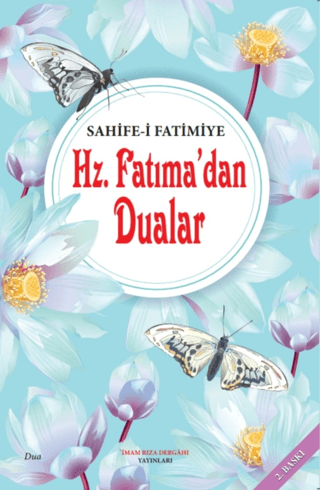 Hz. Fatıma'dan Dualar - Sahife-i Fatimiye Ümit Atlı