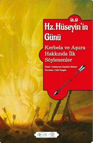 Hz. Hüseyin'in Günü (a.s) - Kerbela ve Aşura Hakkında İlk Söylenenler 