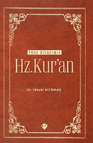 Yüce Kitabımız Hz. Kur'an %10 indirimli Tayyar Altıkulaç