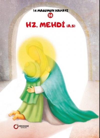 Hz. Mehdi - 14 Masumun Hayatı 14 Zehra Abdi