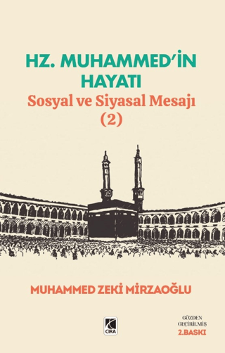 Hz. Muhammed'in Hayatı - Sosyal ve Siyasal Mesajı 2 Muhammed Zeki Mirz