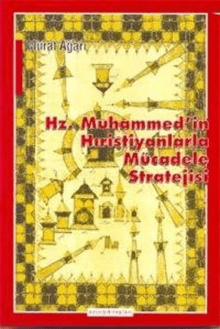 Hz. Muhammed'in Hıristiyanlarla Mücadele Stratejisi %30 indirimli Mura