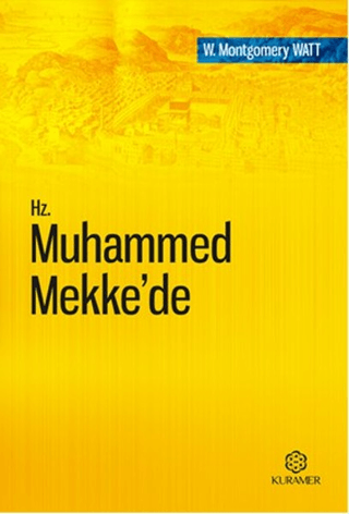 Hz. Muhammed Mekke'de W. Montgomery Watt