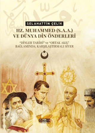 Hz.Muhammed(s.a.a.) ve Dünya Din Önderleri-Dinler Tarihi ve Ortak Akıl