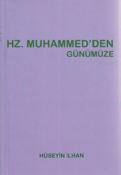 Hz. Muhammed'den Günümüze %25 indirimli Hüseyin İlhan