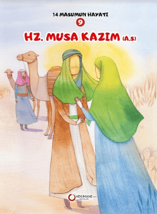 Hz. Musa Kazım - 14 Masumun Hayatı 9 Zehra Abdi