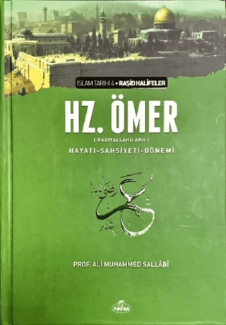 Hz. Ömer (ra) Hayatı - Şahsiyeti ve Dönemi (Ciltli) Ali Muhammed Salla