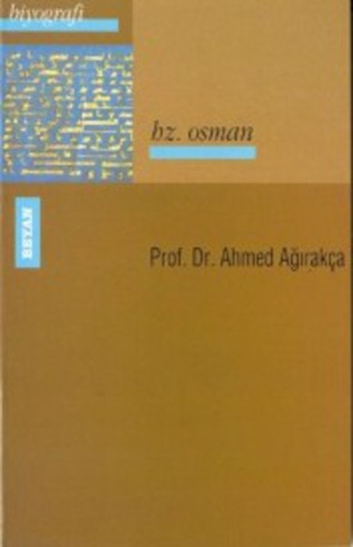 Hz. Osman Ahmet Ağırakça