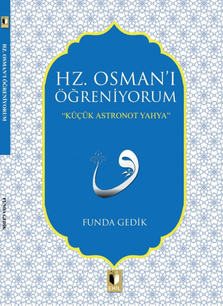 Hz. Osman'ı Öğreniyorum Funda Gedik