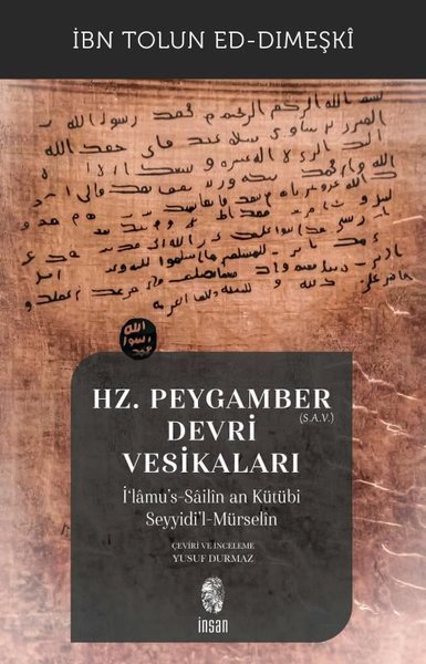 Hz. Peygamber (s.a.v.) Devri Vesikaları - İ'lamu's-Sailin an Kütübi Se