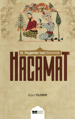 Hz. Peygamber (sas) Döneminde Hacamat Büşra Yıldırım