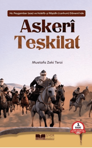 Hz. Peygamber ve Hulefa-yi Raşidin Döneminde Askeri Teşkilat (Ciltli) 