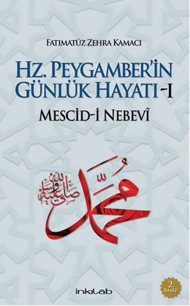 Hz. Peygamber\'in Günlük Hayatı 1 Fatımatüz Zehra Kamacı