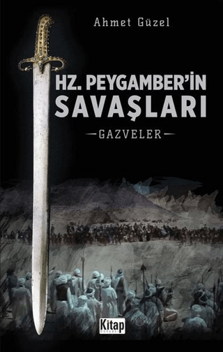 Hz. Peygamber'in Savaşları Ahmet Güzel