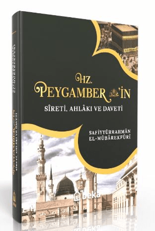 Hz. Peygamber'in Sireti Ahlakı ve Daveti - Tek Cilt (Ciltli) Safiyyürr