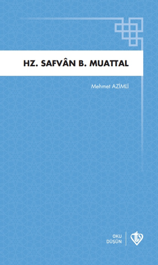 Hz. Safvan Bin Muattal Mehmet Azimli