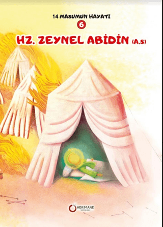 Hz. Zeynel Abidin - 14 Masumun Hayatı 6 Zehra Abdi