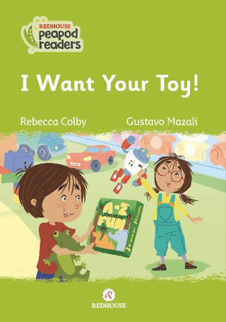 I Want Your Toy! Rebecca Colby